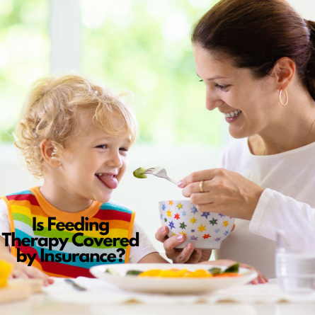 Is Feeding Therapy Covered By Insurance
