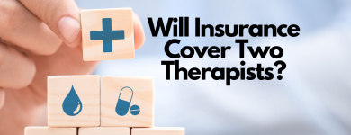 Will Insurance Cover Two Therapists