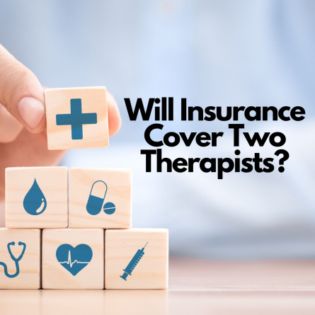 Will Insurance Cover Two Therapists