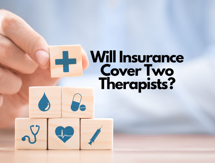 Will Insurance Cover Two Therapists update 2023